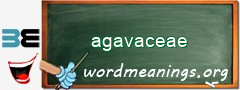 WordMeaning blackboard for agavaceae